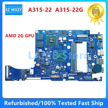 Възстановена за Acer Aspire A315-22 A315-22G дънна Платка на лаптоп A4-9120 A9-9420e процесор, 4 GB оперативна памет 2G графичен процесор NB8617H02-MB NBEFV11003