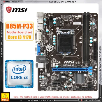 Дънна платка MSI B85M-P33 + I3 4170 LGA 1150 Intel B85 с подкрепата на Core i7/i5/i3 DDR3 DIMM 32 GB, PCI-E 3.0 и SATA III USB3.0 Micro ATX