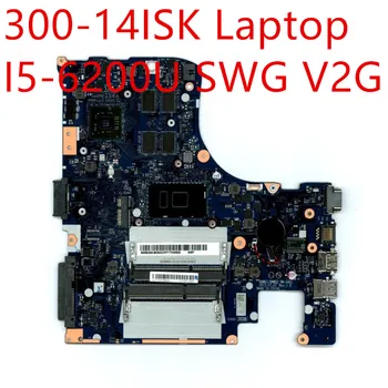 Дънна платка За Лаптоп Lenovo ideapad 300-14ISK Mainboard I5-6200U SWG V2G 5B20K38202