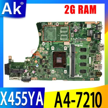 X455YA A4-7210 Процесор, 2 GB оперативна памет, дънна Платка за лаптоп ASUS X455YA X455Y X454Y A454Y K454Y R454Y Оригиналната дънната Платка